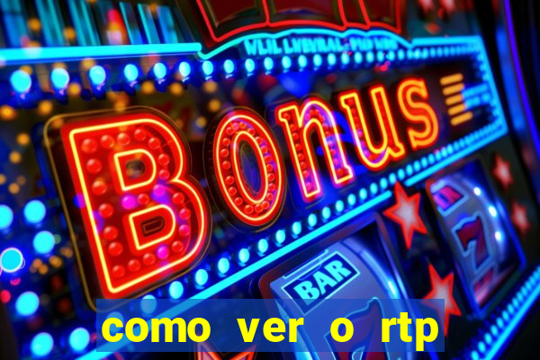 como ver o rtp dos slots